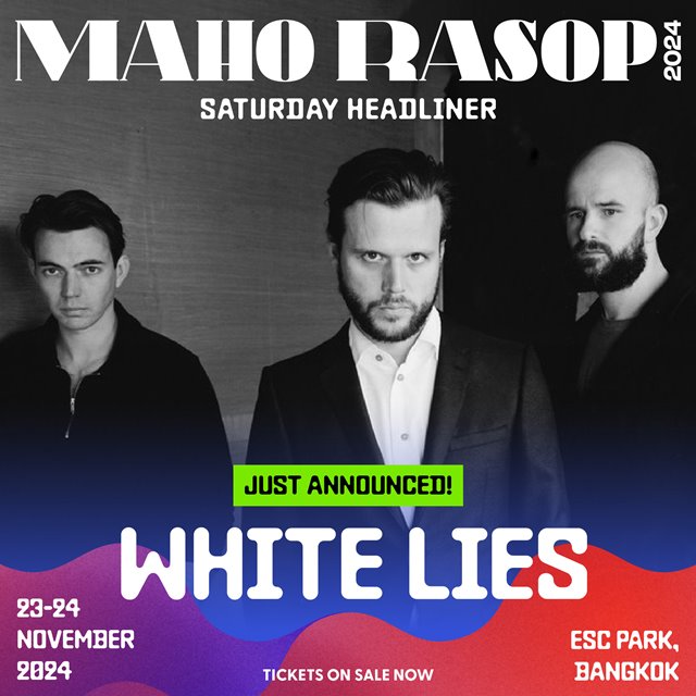 White Lies Joins the Maho Rasop 2024