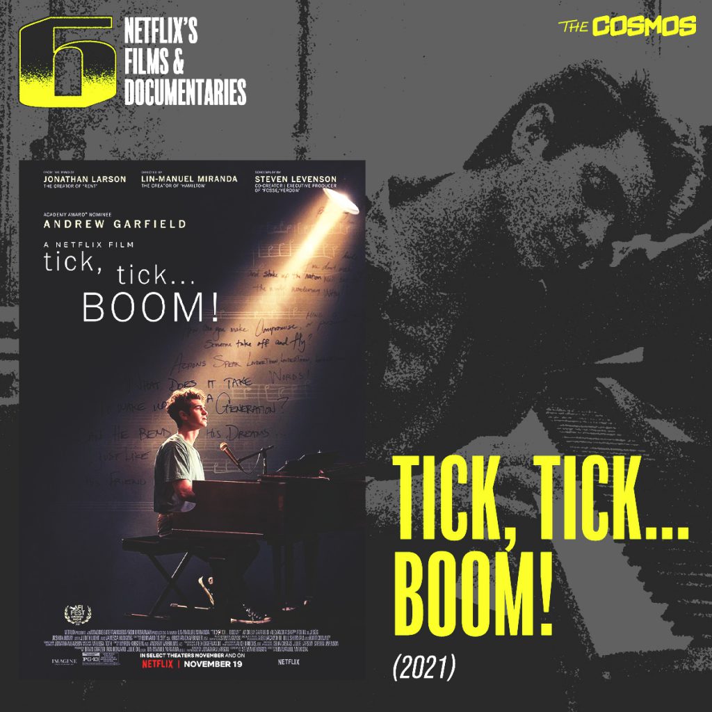 Netflix 6 Films & Documentaries You Shouldn't Miss: Tick, Tick…Boom!